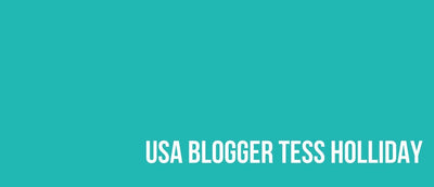 USA Plus Blogger Tess Holliday